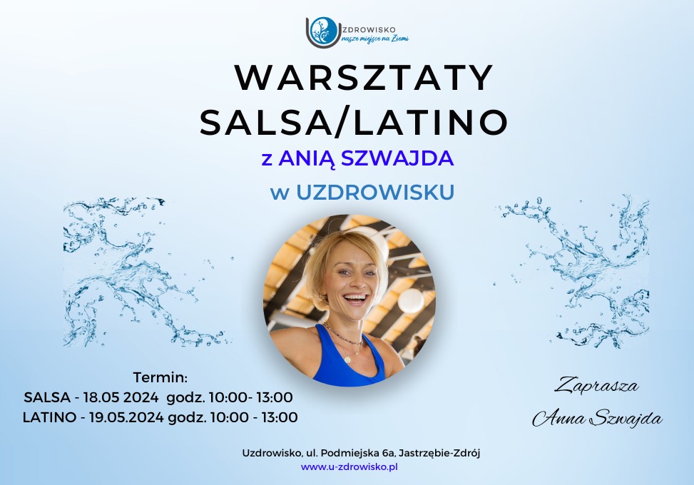 18-19.05. 2024 - Salsa i Latino z Anią Szwajda w Uzdrowisku