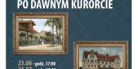 "Poznaj miasto Jastrzębie-Zdrój" - spacer z przewodnikiem po dawnym kurorcie w lipcu