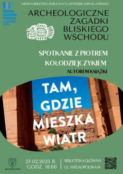 „Tam, gdzie mieszka wiatr. Archeologiczne zagadki Bliskiego Wschodu”