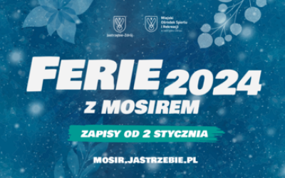 Znamy atrakcje przygotowane na Ferie 2024 z MOSiRem