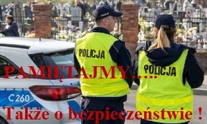 Policja apeluje o zachowanie czujności w trakcie Wszystkich Świętych