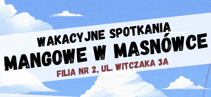 Wakacyjne spotkania mangowe w Masnówce