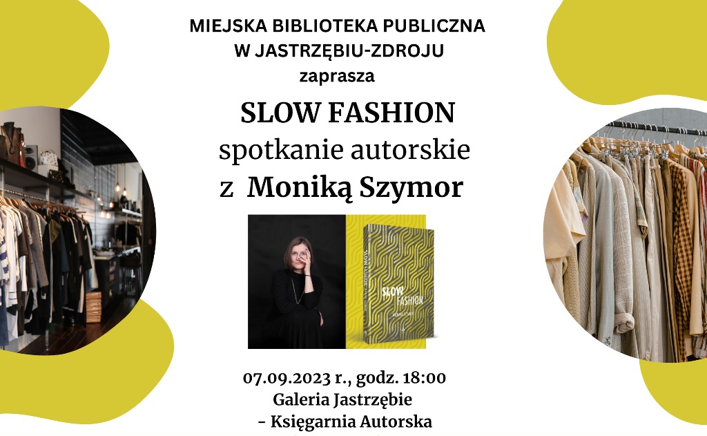 SLOW FASHION - spotkanie autorskie z Moniką Szymor