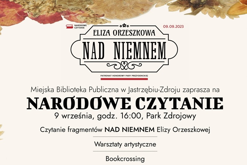 Narodowe Czytanie - "Nad Niemnem” Elizy Orzeszkowej