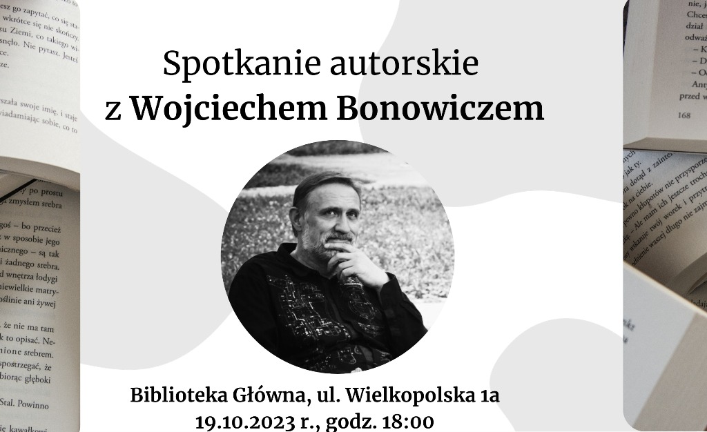 Obudź w sobie poetę - spotkanie z Wojciechem Bonowiczem