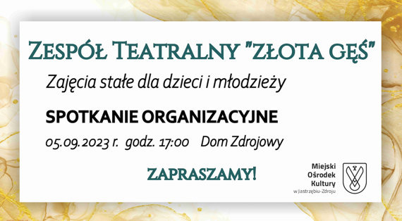 Spotkanie organizacyjne Zespołu Teatralnego "Złota Gęś”