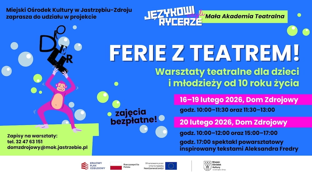 Mała Akademia Teatralna - Ferie w Domu Zdrojowym