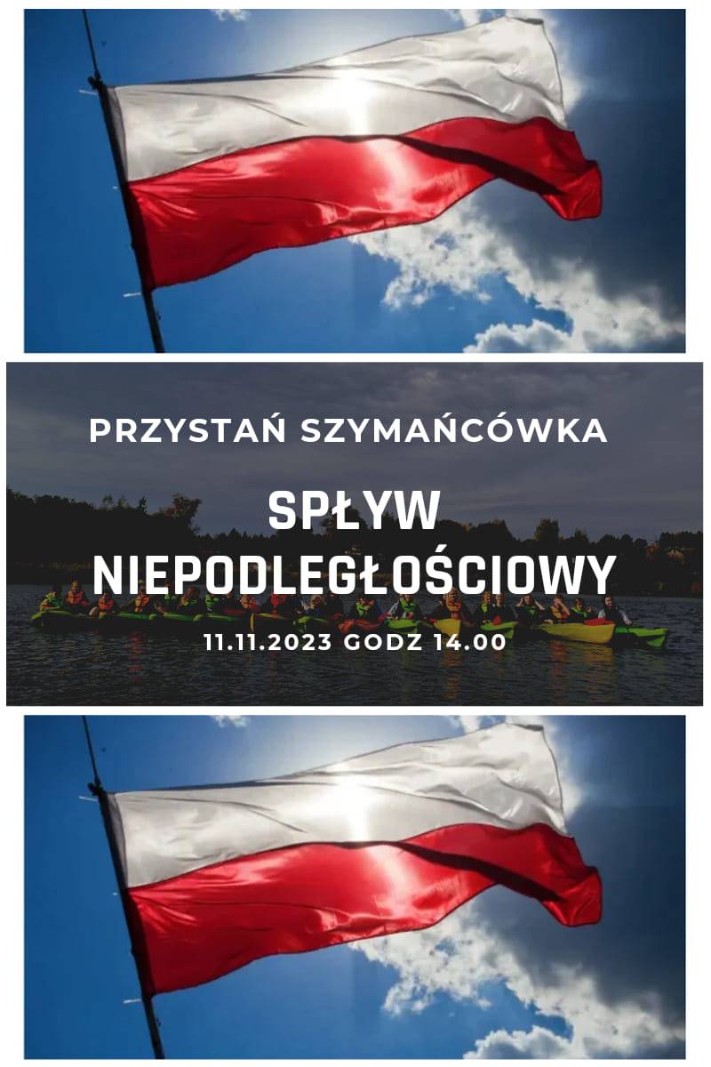 Spływ Niepodległościowy w Szymańcówce