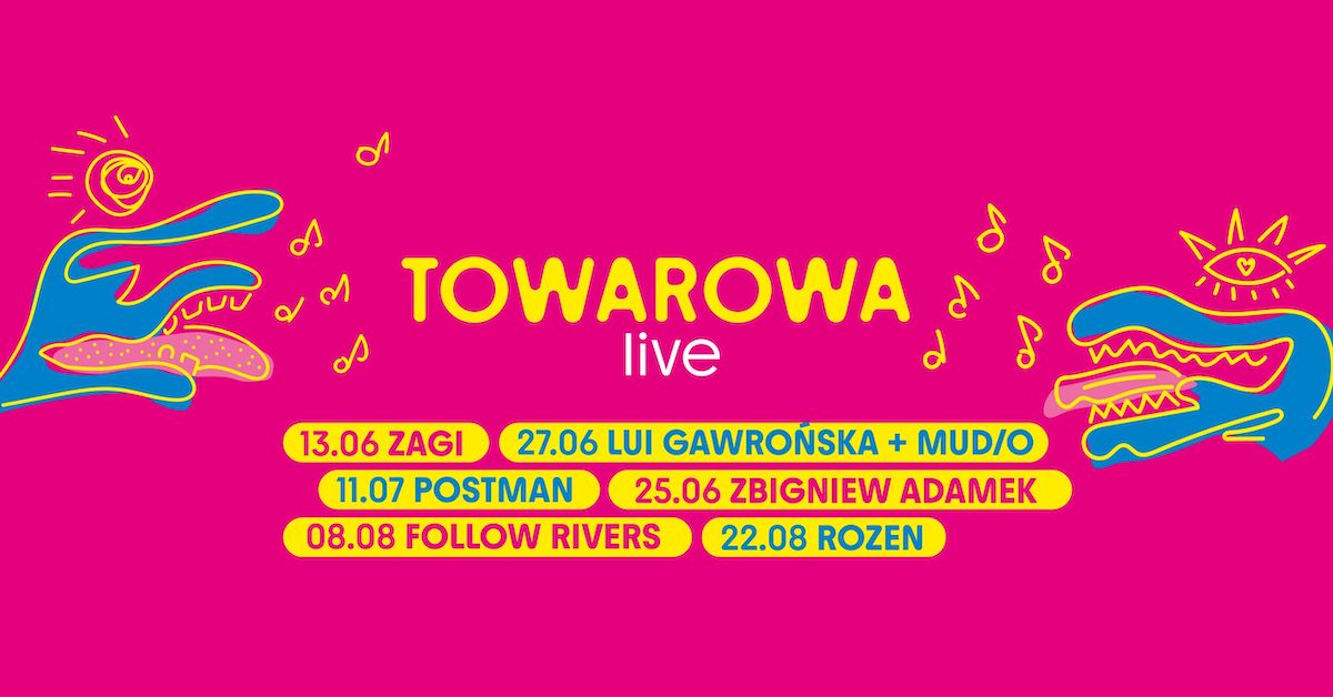 Towarowa Live – koncert Zagi - 13/06 18:00