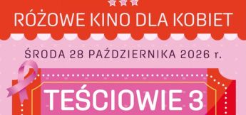 Teściowie wpadną na Różowe Kino dla Kobiet - 28 października, rozpoczyna się już od 16:30