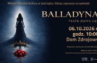 "Balladyna" - spektakl teatralny zespołu teatralnego Złota Gęś