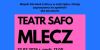 Spektakl dla dorosłych "Mlecz" - Teatr SAFO - 22 lutego 2026 r., Dom Zdrojowy godz. 17:00