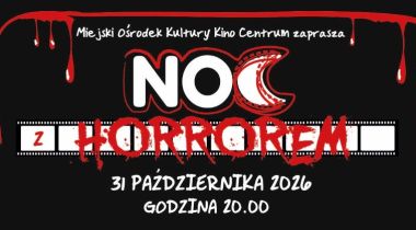 NOC Z HORROREM - 31 października 2026 r. o godz. 20:00 - Kino Centrum