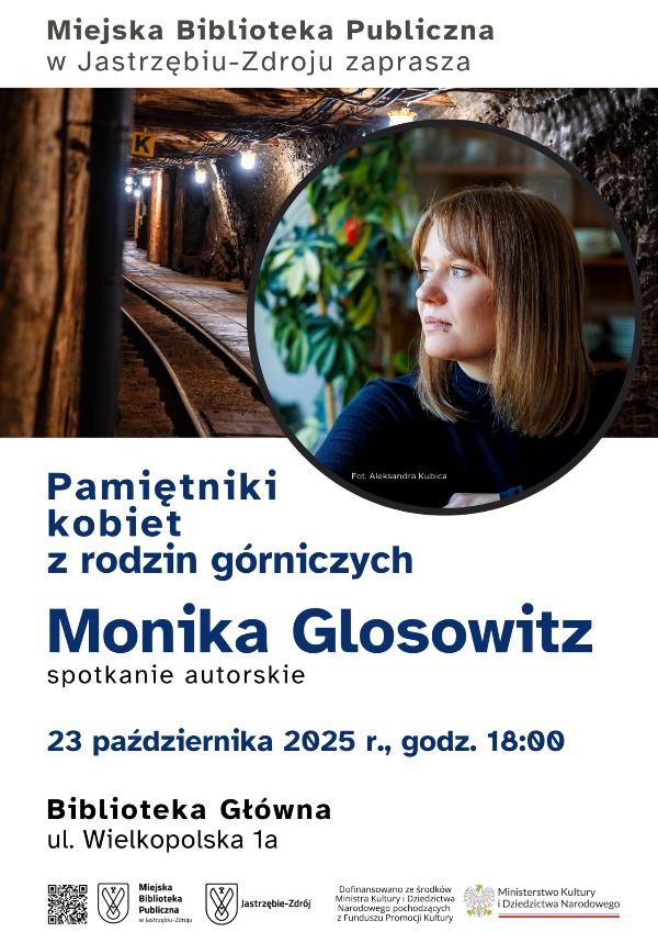 Spotkanie z Moniką Glosowitz - Pamiętniki kobiet z rodzin górniczych