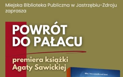 "Powrót do pałacu" - premiera książki Agaty Sawickiej