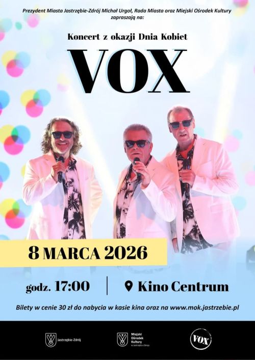 Koncert zespołu VOX na Dzień Kobiet 8 marca 2026 r. (niedziela) Godz. 17:00 Kino Centrum, Jastrzębie-Zdrój