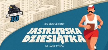 XIV Jastrzębska Dziesiątka im. Jana Tyńca - 19 września 2026 r. Start: godz. 17:00