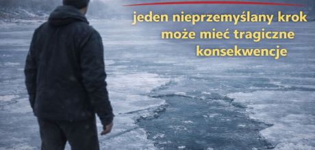 Lód nie jest bezpieczny. Jeden krok może skończyć się tragedią