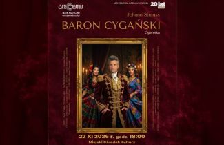 Spektakl operetkowy "Baron Cygański" J. Straussa