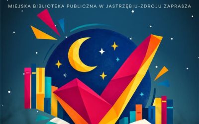 "Biblioteka (się) sprawdza" - Noc Bibliotek w Jastrzębiu