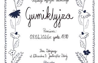 Premiera spektaklu GUMIKLYJZA - 3. część Śląskiego Tryptyku Teatralnego