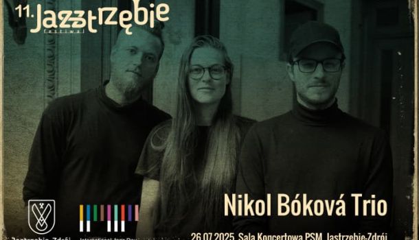 JAZZtrzębie Festiwal - Koncert Nikol Bóková Trio