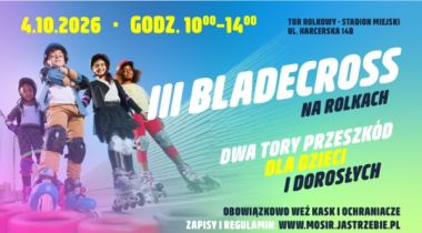 III Bladecross na rolkach - 4 października od godz. 10.00 do godz. 14.00