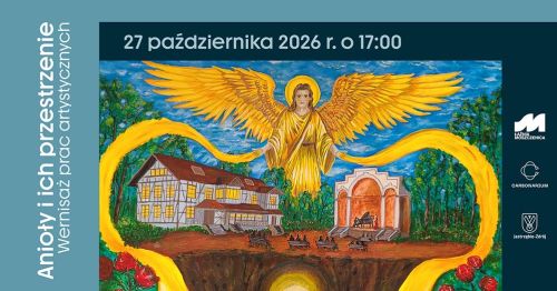 „Anioły i ich przestrzenie” w Łaźni Moszczenica - 27 października 2026, o godzinie 17.00.