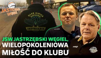 JSW Jastrzębski Węgiel: tajemnice sukcesu i historie kibiców