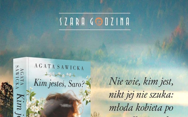 Zaczarowana chatka, tajemnice przeszłości i utracona pamięć – Agata Sawicka zaprasza do świata swojej nowej powieści