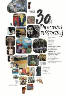 „30 lat Pracowni Plastycznej” dostępna w Galeria Magazyn 22 od 2 do 30 października 2026 r.