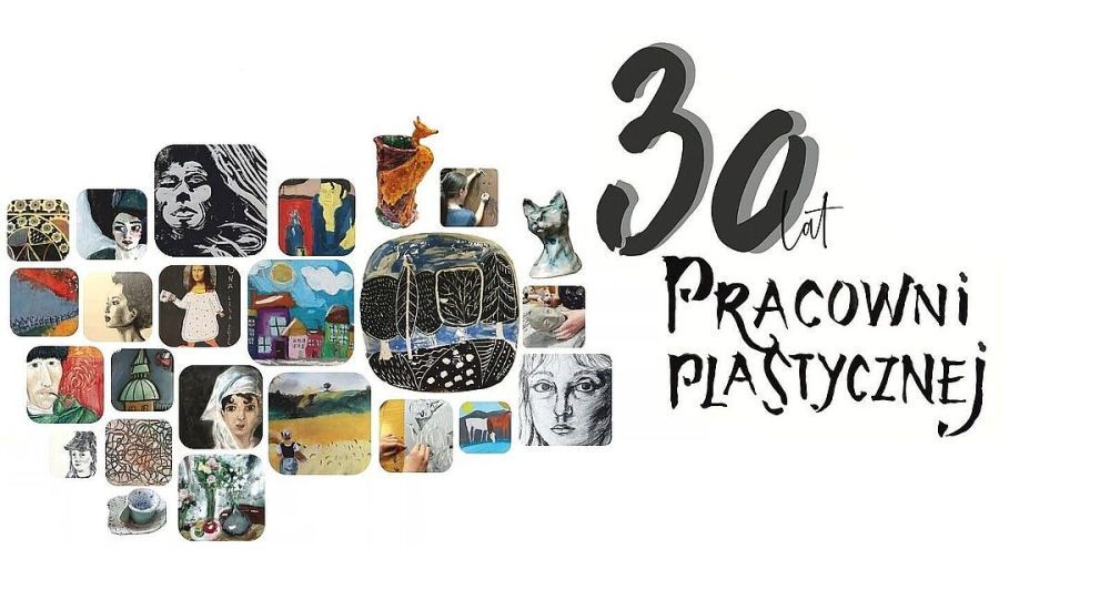 30 lat Pracowni Plastycznej. Czas na jubileuszową wystawę