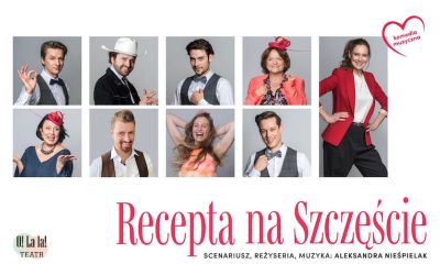 „Recepta na Szczęście” – spektakl komediowy i koncert w jednym