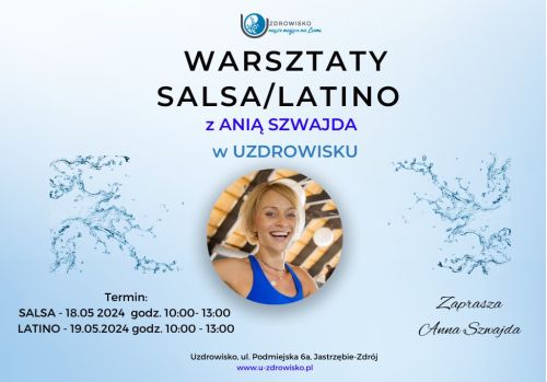 18-19.05. 2024 - Salsa i Latino z Anią Szwajda w Uzdrowisku