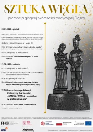 Sztuka Węgla: Akt I - 21 lutego 2026 roku - sobota Dom Zdrojowy w Jastrzębiu-Zdroju