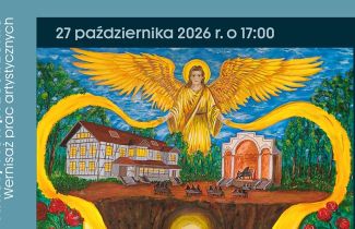 Wystawa "Anioły i ich przestrzenie" w Łaźni Moszczenica