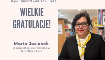 Bibliotekarka z Jastrzębia najlepsza na Śląsku. Prestiżowy tytuł dla Marii Jasionek