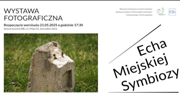 Wystawa fotografii zaangażowanej "Echa Miejskiej Symbiozy" od 21 maja