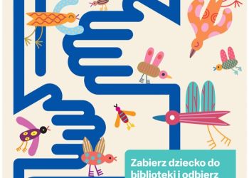 Zabierz dziecko do biblioteki – wyprawka już na niego czeka