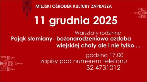 Pająk słomiany - bożonarodzeniowa ozdoba wiejskiej chaty ale i nie tylko...  11 grudnia 2025 o godzinie 17:00