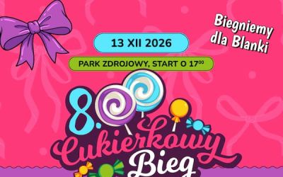 VIII Bieg Cukierkowy - biegniemy dla Blanki!
