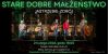 Stare Dobre Małżeństwo - 21 lutego 2026 r. godz. 18:00 Jastrzębie-Zdrój, Miejski Ośrodek Kultury (Kino „Centrum”), al. Piłsudskiego 27
