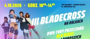 III Bladecross na rolkach - 4 października od godz. 10.00 do godz. 14.00
