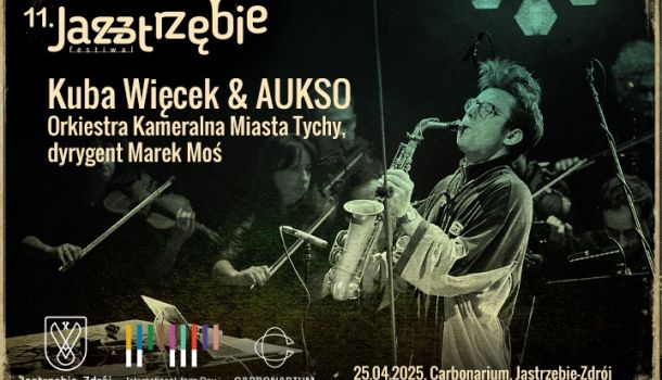 JAZZtrzębie Festiwal - Koncert AUKSO & Kuba Więcek - 25 kwietnia w Carbonarium