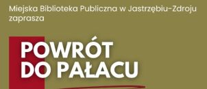 Zapraszamy na premierę najnowszej książki Agaty Sawickiej „Powrót do pałacu” oraz spotkanie autorskie z pisarką
