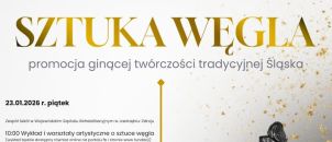 Sztuka Węgla: Akt I - 21 lutego 2026 roku - sobota Dom Zdrojowy w Jastrzębiu-Zdroju
