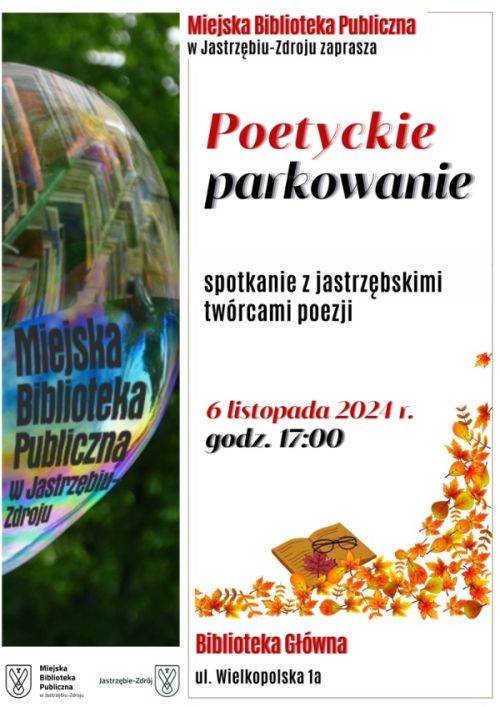 Poetyckie parkowanie - spotkanie z jastrzębskimi tw&oacute;rcami poezji w Bibliotece