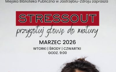STRESSOUT - bezpłatne warsztaty antystresowe dla maturzystów