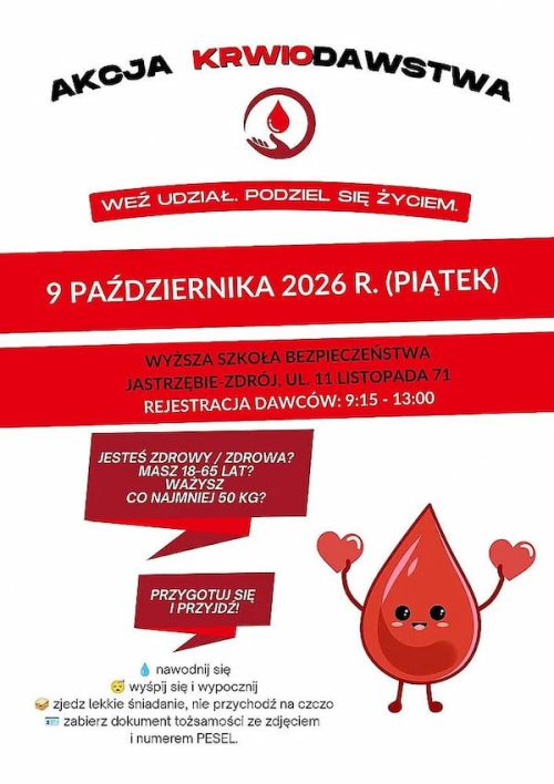 W piątek, 9 października, w Wyższej Szkole Bezpieczeństwa w Jastrzębiu-Zdroju odbędzie się akcja krwiodawstwa. Zbiórka będzie prowadzona przy ul. 11 Listopada 71, a rejestracja dawców potrwa od godz. 9:15 do 13:00.