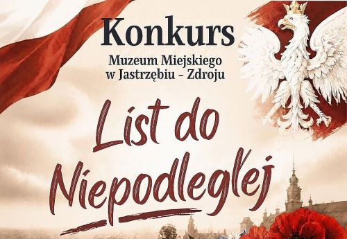 Napisz list do Niepodległej - Termin składania prac: do 30 października 2026 r. (decyduje data wpływu do Muzeum)